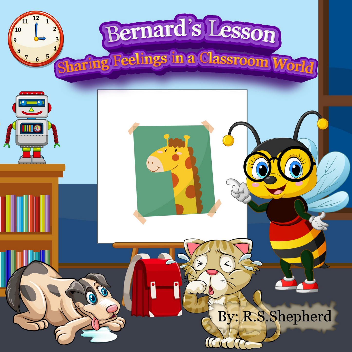 Bernard's Lesson: Sharing Feelings in a Classroom World