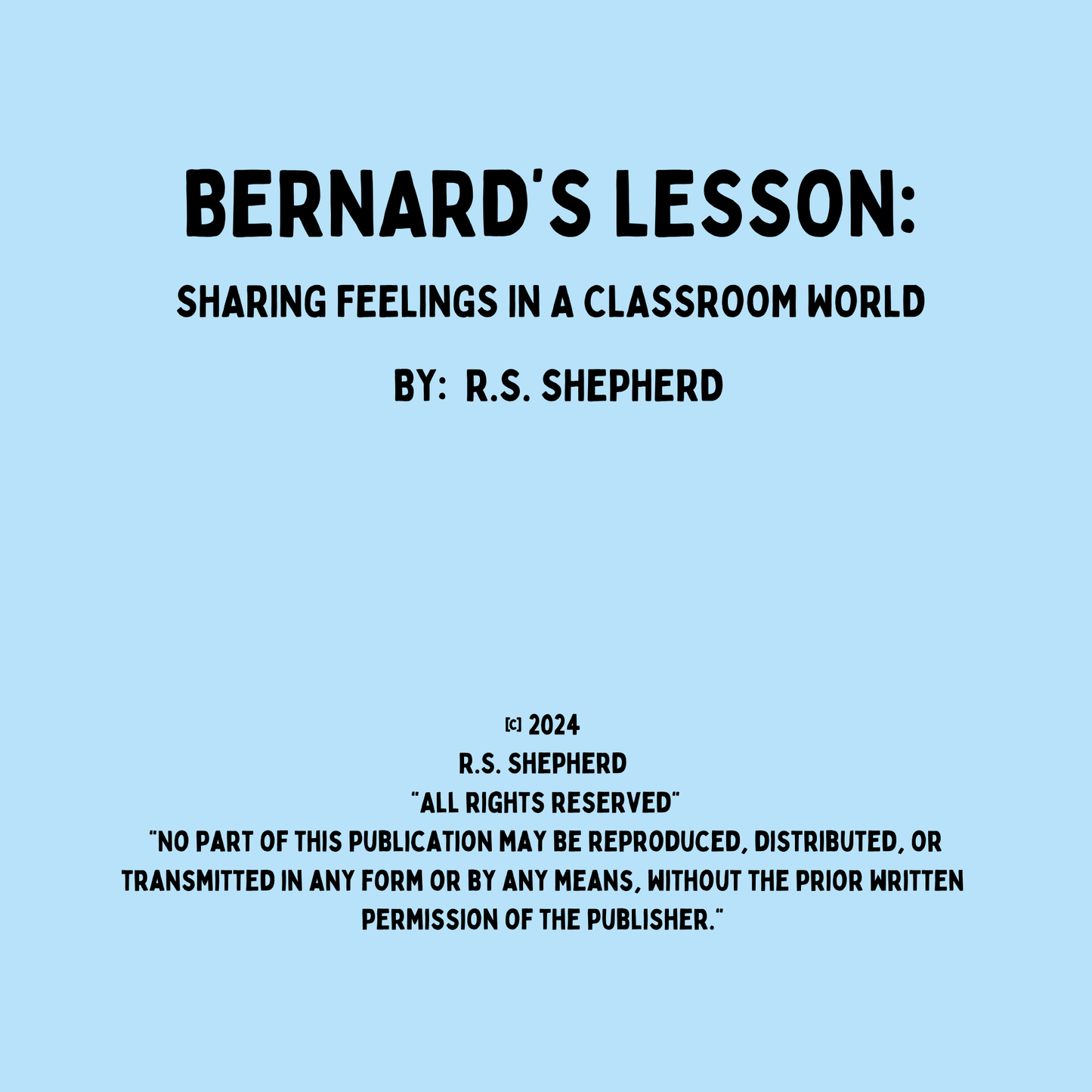 Bernard's Lesson: Sharing Feelings in a Classroom World