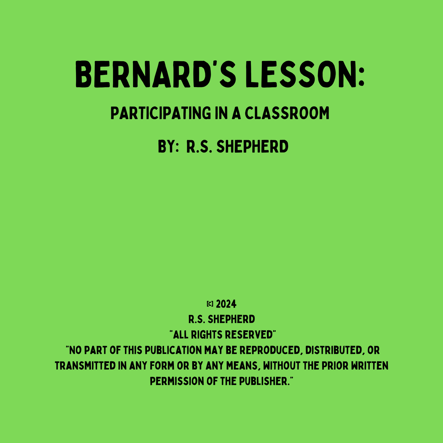 Bernard's Lesson: Participating in a Classroom