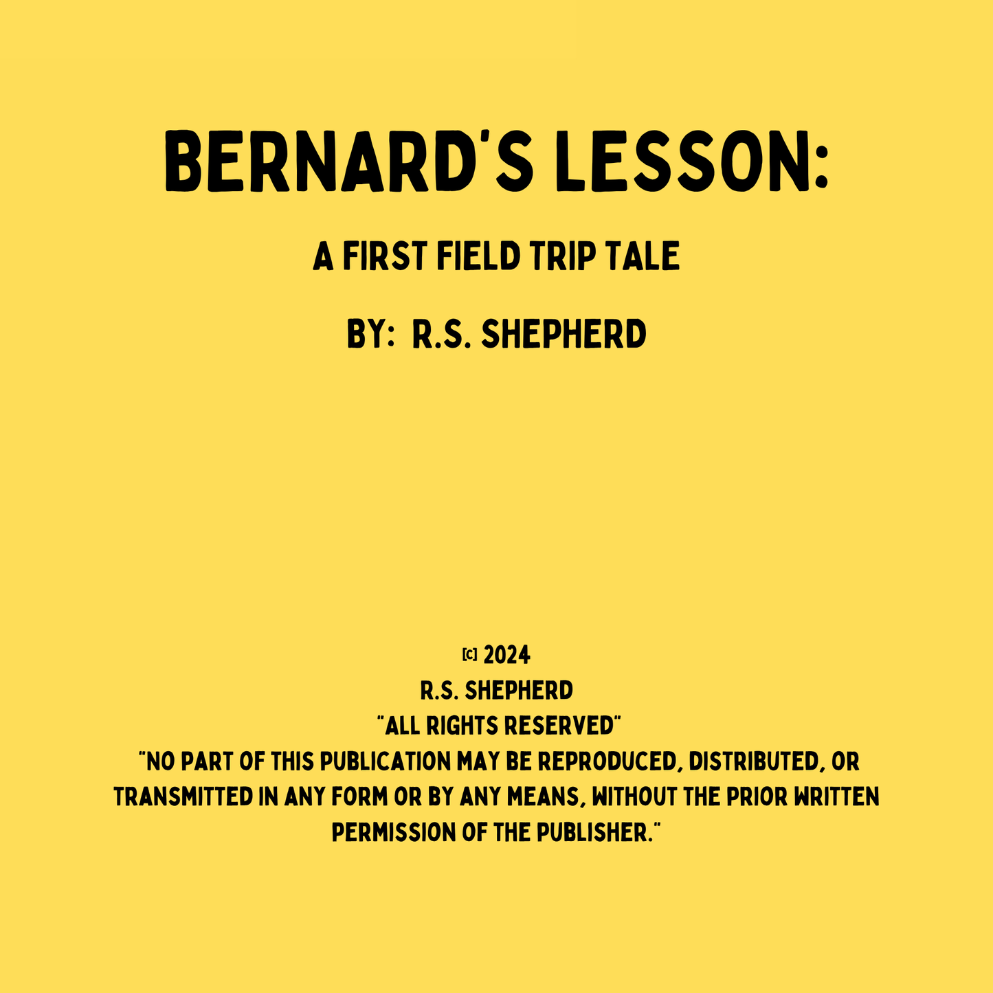 Bernard’s Lesson: A First Field Trip Tale